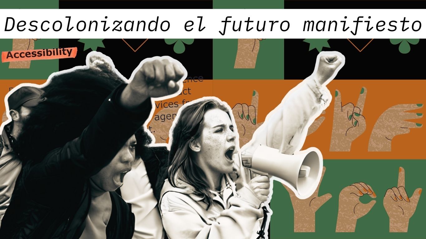 2_Banner_Home_Hola_Futuro_JPG iMAGEN DE UN GRUPO DE CHICAS MOVILIZÁNDOSE, LLEVAN SUS MANOZ ALZADAS, EMPUÑADAS Y UN MEGÁFONO. A un lado dice accesibilidad y al otro dice. descolonizando el futuro manifiesto. De fondo un patrón de imagenes con ilustraciones de lengua de señas.